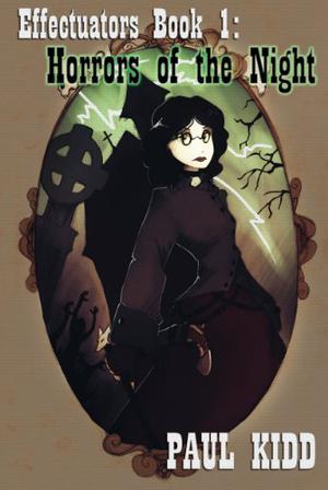 Effectuators: Horrors of the Night (Effectuators #1)