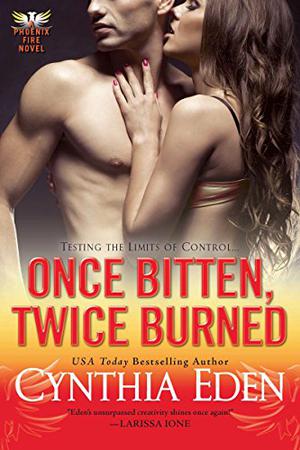 Once Bitten, Twice Burned by Cynthia Eden