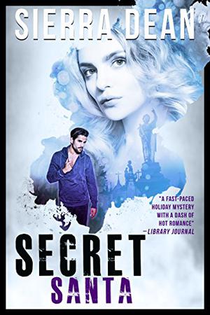Secret Santa: A Secret McQueen Story by Sierra Dean