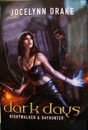 Dark Days: Nightwalker and Dayhunter (Dark Days #1-2)