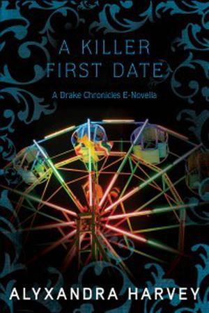 A Killer First Date (Drake Chronicles #3.5)