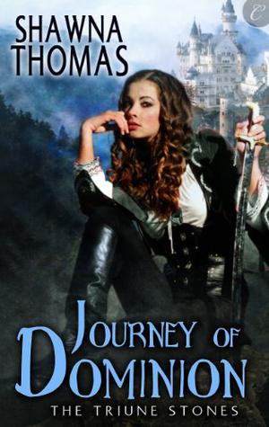 Journey of Dominion (The Triune Stones #2)