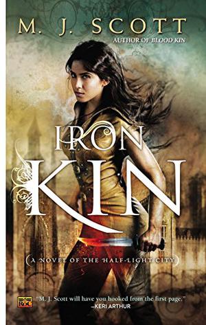 Iron Kin by M.J. Scott