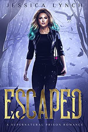 Escaped (Imprisoned by the Fae #2)