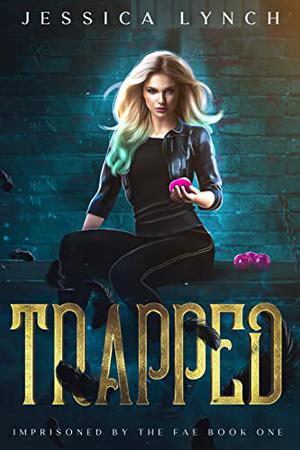 Trapped by Jessica Lynch
