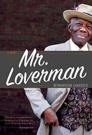 Mr. Loverman by Bernardine Evaristo