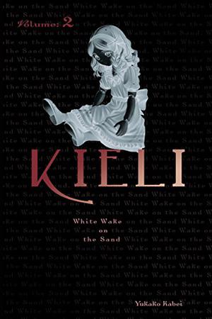 Kieli, Volume 2: White Wake on the Sand (Kieli Novels キーリ ライトノベル #2)
