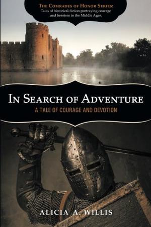 In Search of Adventure: A Tale of Courage and Devotion (The Comrades of Honor #2)