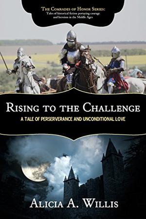 Rising to the Challenge: A Tale of Perseverance and Unconditional Love (The Comrades of Honor #3)