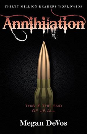 Annihilation: Book 4 in the Anarchy series (Anarchy #4)