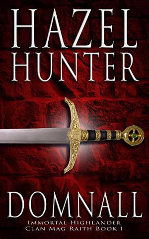 Domnall (Immortal Highlander, Clan Mag Raith #1)