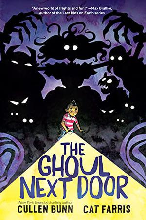 The Ghoul Next Door by Cullen Bunn, Cat Farris