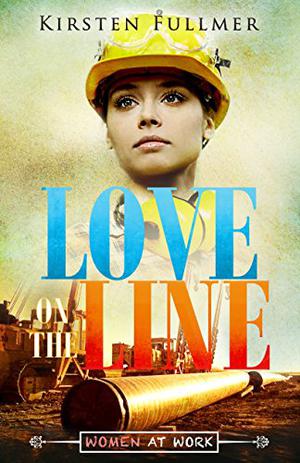 Love on the Line (Women at Work #1)