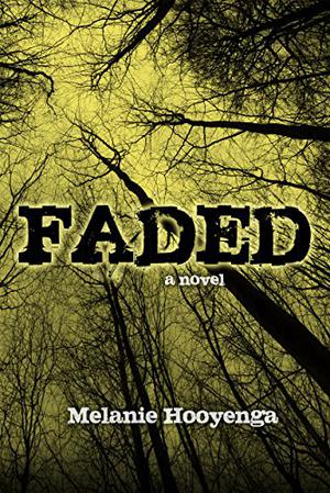 Faded (The Flicker Effect #3)