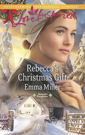 Rebecca's Christmas Gift (Hannah's Daughters #7)