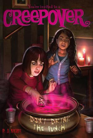 Don't Drink the Punch! (You're Invited to a Creepover #11)