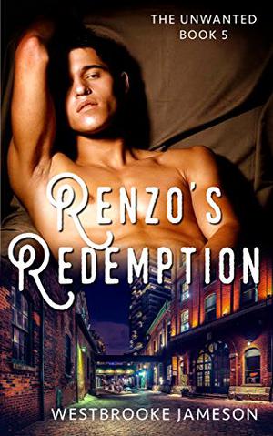 Renzo's Redemption (The Unwanted #5)
