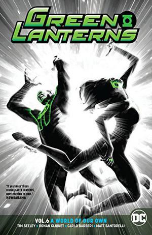 Green Lanterns  (2016-) Vol. 6: A World of Our Own (Green Lanterns #6)