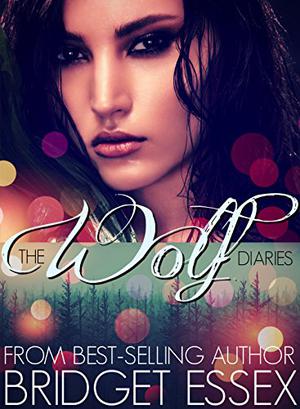 The Wolf Diaries by Bridget Essex