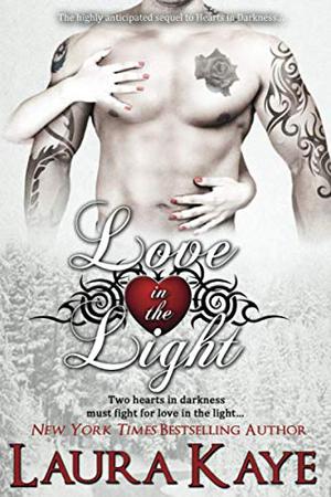 Love in the Light by Laura Kaye