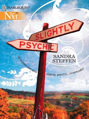 Slightly Psychic by Sandra Steffen