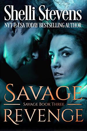 Savage Revenge by Shelli Stevens