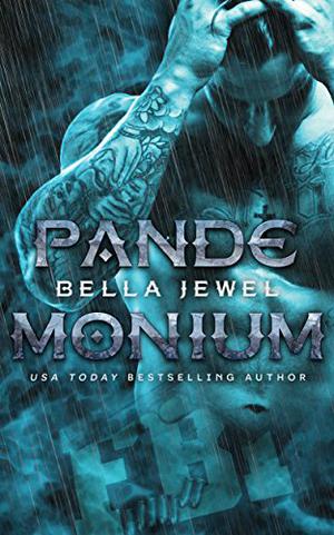 Pandemonium by Bella Jewel