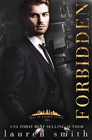 Forbidden (Love in London #1)
