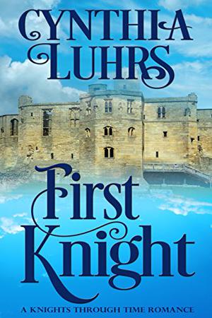 First Knight (Knights Through Time #6)