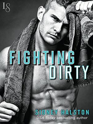 Fighting Dirty (Worth the Fight #5)