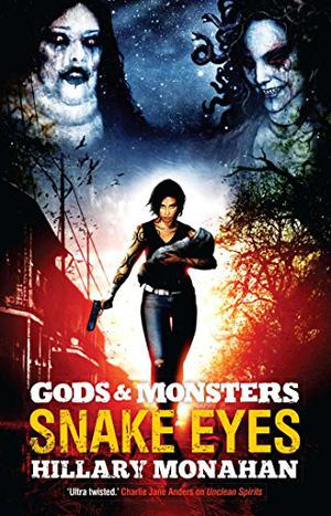 Snake Eyes (Gods & Monsters #3)