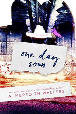 One Day Soon (One Day Soon #1)