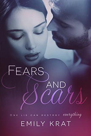 Fears and Scars by Emily Krat