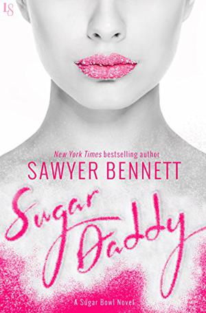 Sugar Daddy by Sawyer Bennett, Christian Fox, Lucy Rivers