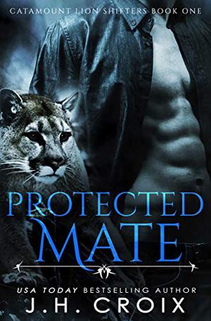 Protected Mate (Catamount Lion Shifters #1)