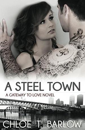 A Steel Town (Gateway to Love #3)