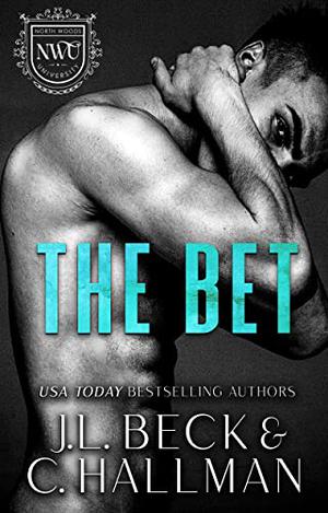 The Bet (North Woods University #1)