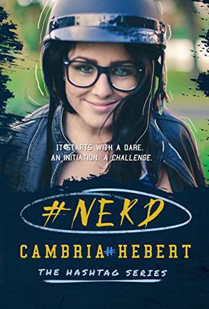 #Nerd by Cambria Hebert, Joell A. Jacob, Chandra Skyye, Eric Michael Summerer