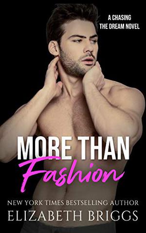 More than Fashion (Chasing the Dream #3)