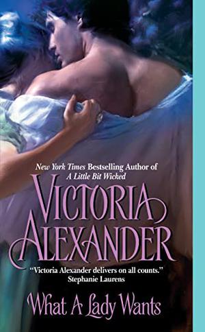 What A Lady Wants by Victoria Alexander