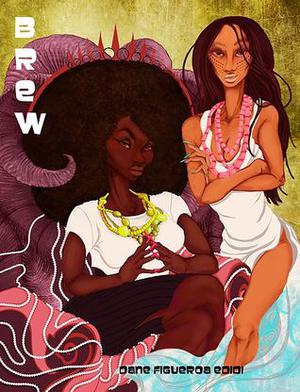 Brew: A Novel by Dane Figueroa Edidi
