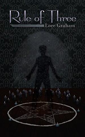Rule of Three by Lore Graham