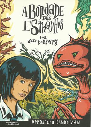 A Bondade dos Estranhos  (O Projecto Candy-Man #1) by João Barreiros