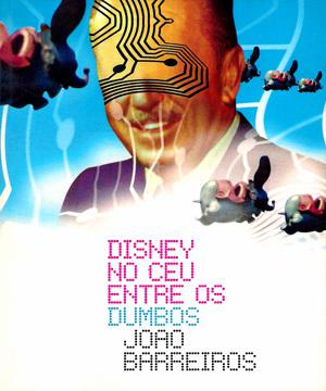 Disney no Céu Entre os Dumbos by João Barreiros