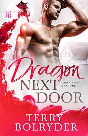 Dragon Next Door (Forgotten Dragons #1)