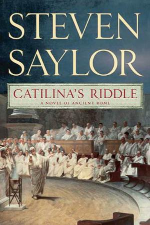 Catilina's Riddle (Roma Sub Rosa #3)