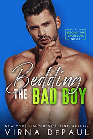 Bedding the Bad Boy (Bedding the Bachelors #2)