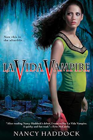 La Vida Vampire (Oldest City Vampire #1)
