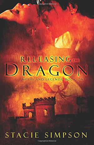 Releasing the Dragon (Myths and Legends #1)