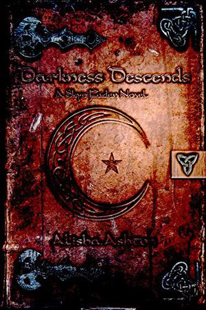 Darkness Descends by Alisha Ashton
